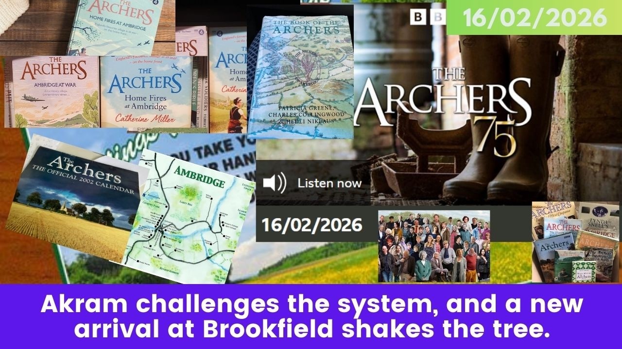 2026 02 16 The Archers Soap Opera