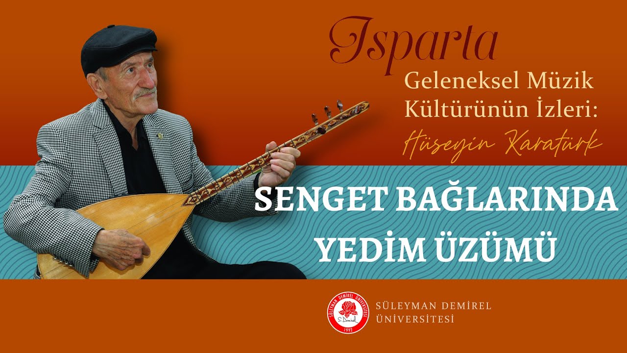 SENGET BAĞLARINDA YEDİM ÜZÜMÜ (Kerem Havası) | Hüseyin Karatürk