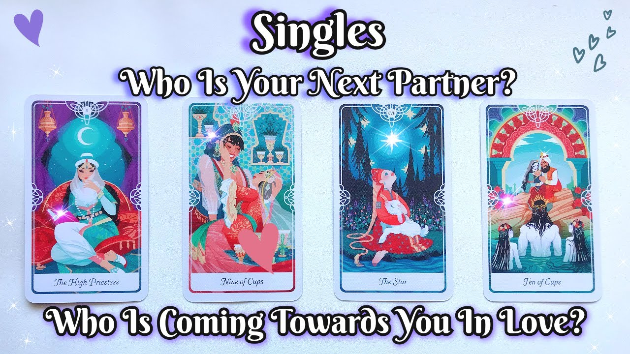 PICK A CARD🔮SINGLES💕 Who's Coming Towards You In Love?😱 Who's Your Next Partner?😍EXTREMELY Detailed