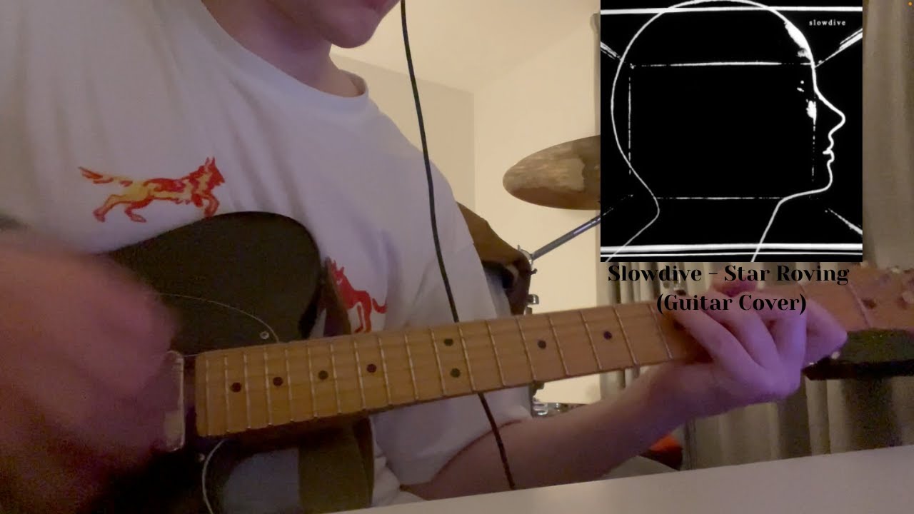 Slowdive - Star Roving (Guitar Cover)