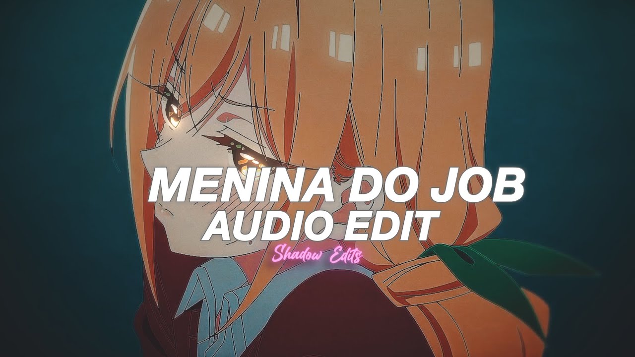menina do job x viciada em sentar (tiktok version)  - mc xangai e mc th [edit audio]