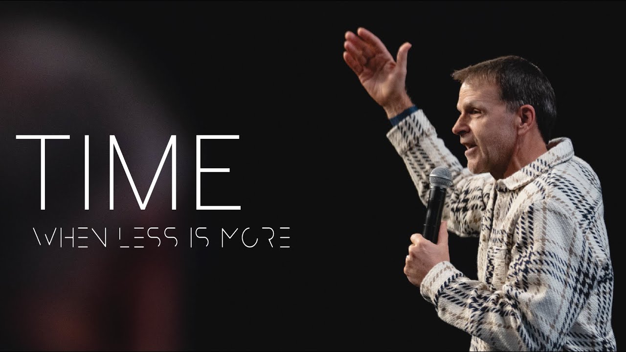 Time | When Less is More | Pastor Rob Koke | Shoreline Church | Message