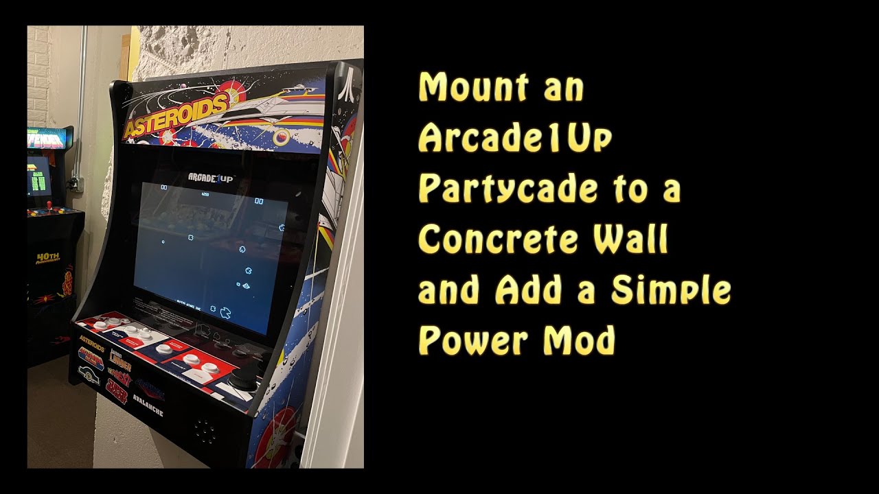 Mount and Arcade1Up Partycade to a Concrete Wall