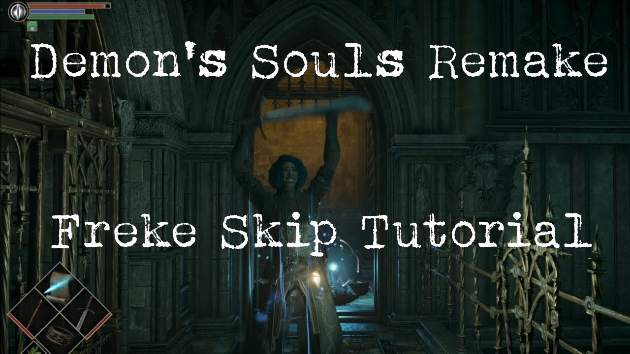 Demon's Souls Remake - Freke Skip Tutorial