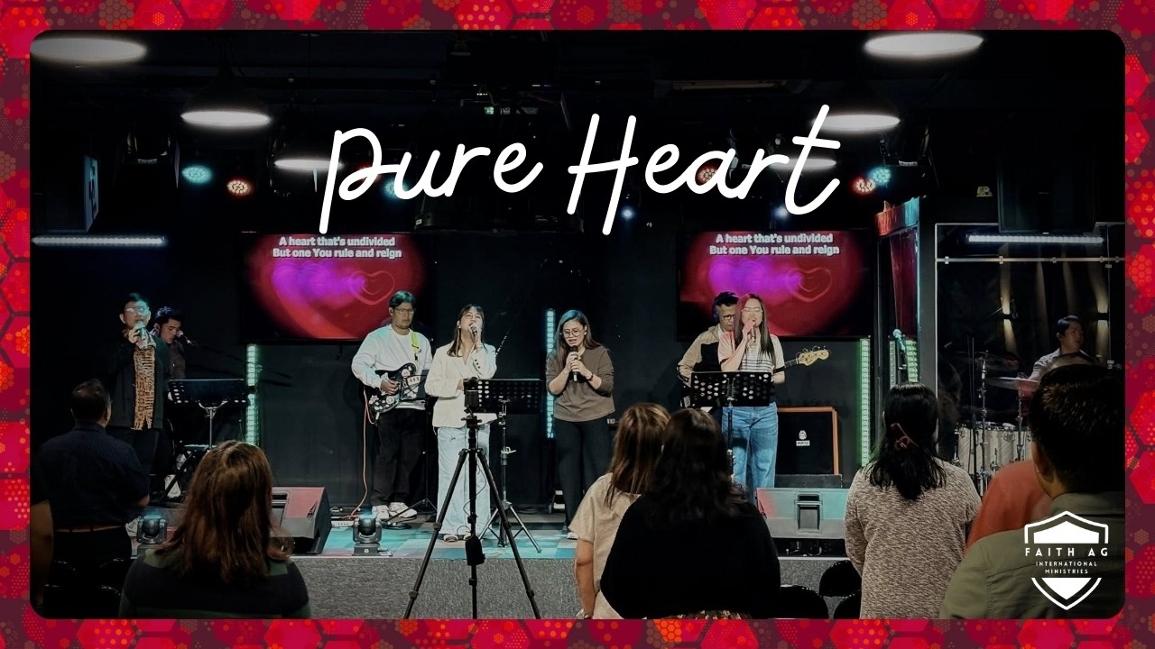 Pure Heart | Faith AG International