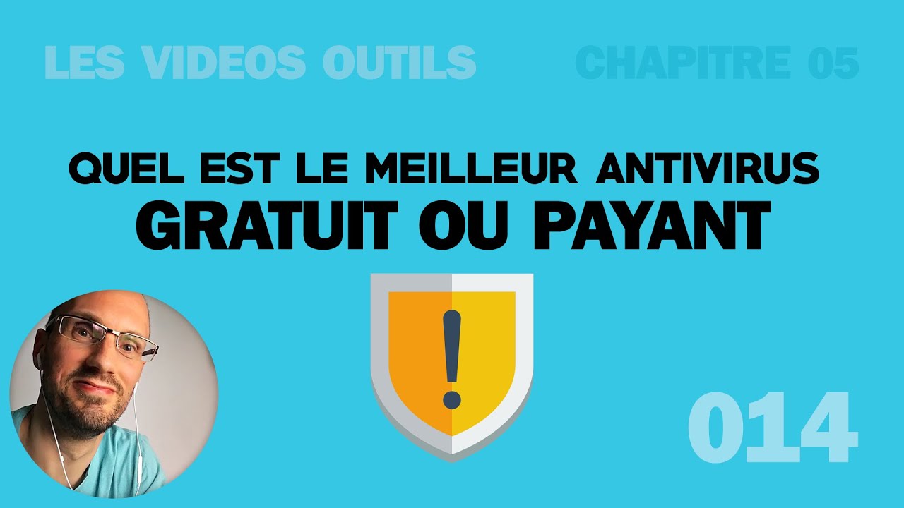 Quel est le meilleur antivirus gratuit / Payant [Pas ce que vous pensez]