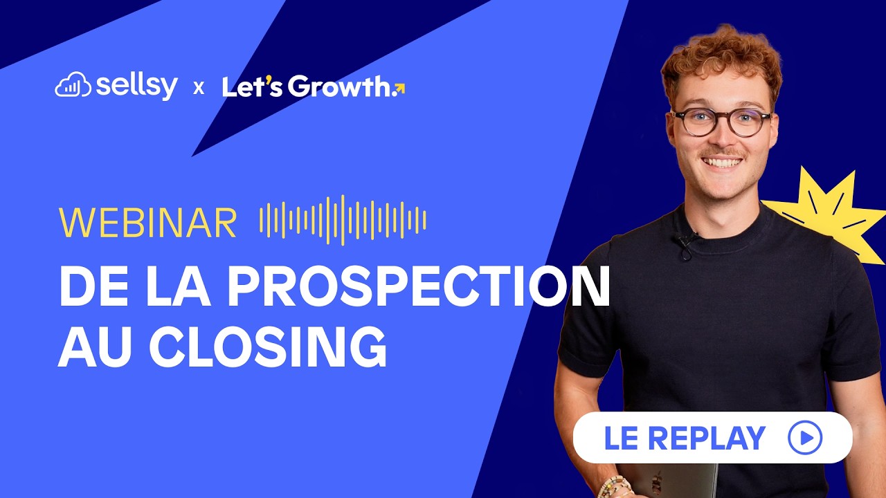 De la prospection au closing : les 4 étapes pour convertir vos clients en 2026