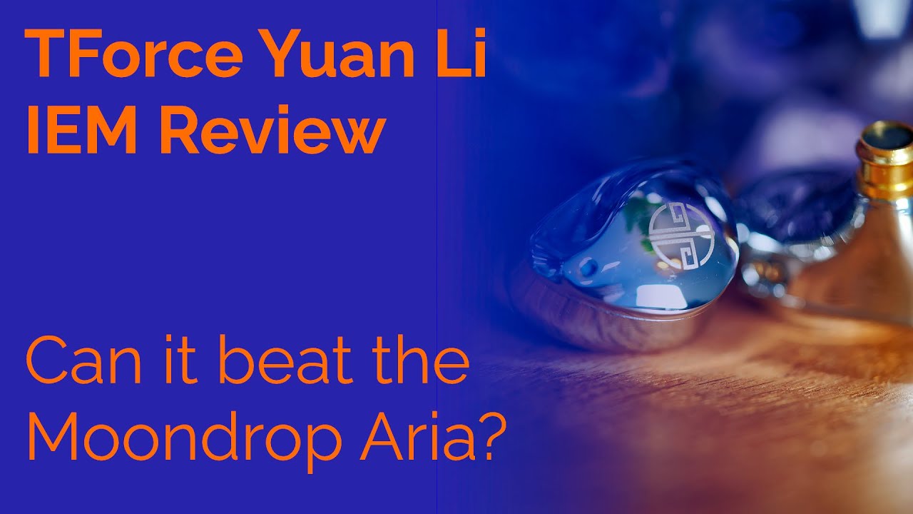 TForce Yuan Li IEM Review - Can it beat the Moondrop Aria?