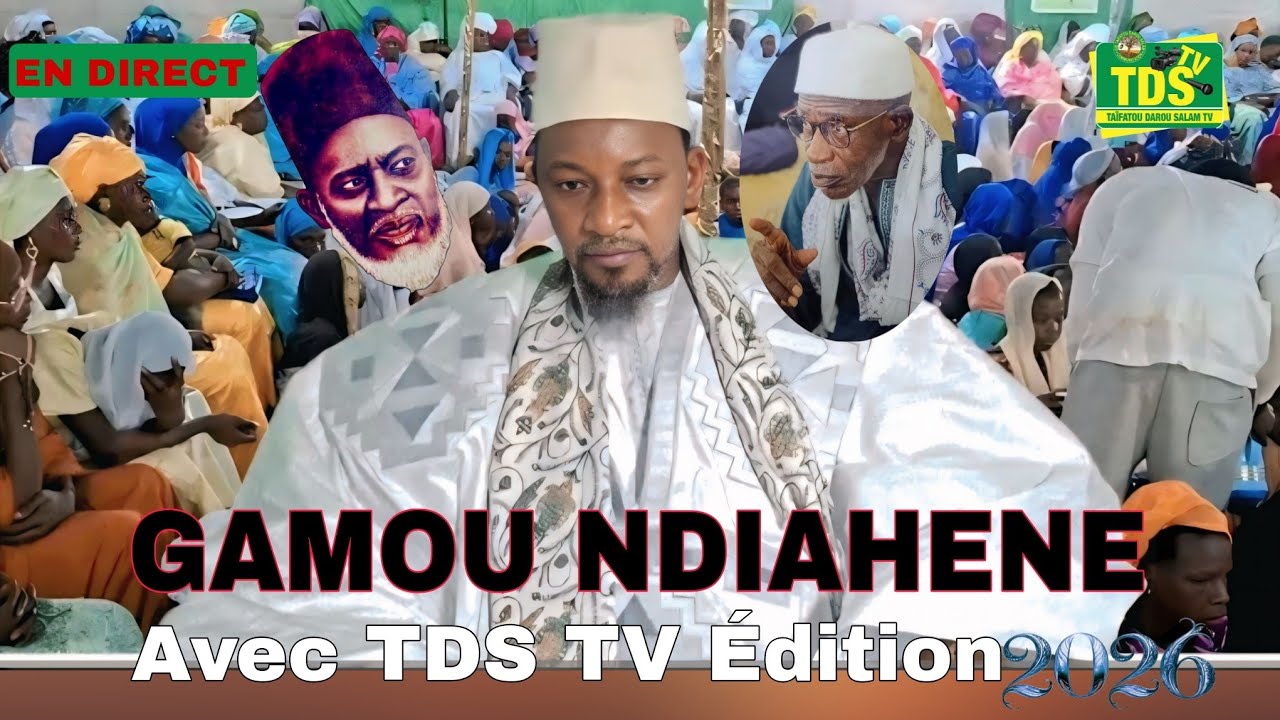 Gamou  Ndaihene Édition 2026 Avec TDS TV Taifatou Darou Salam Communication