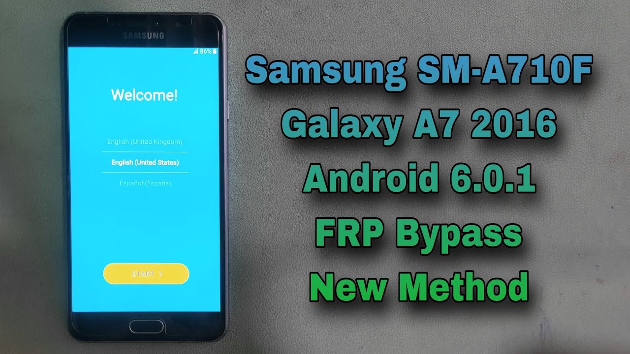 Samsung A7 2016 SM-A710F FRP Bypass By SamFw FRP Tool New Method Android 6.0.1