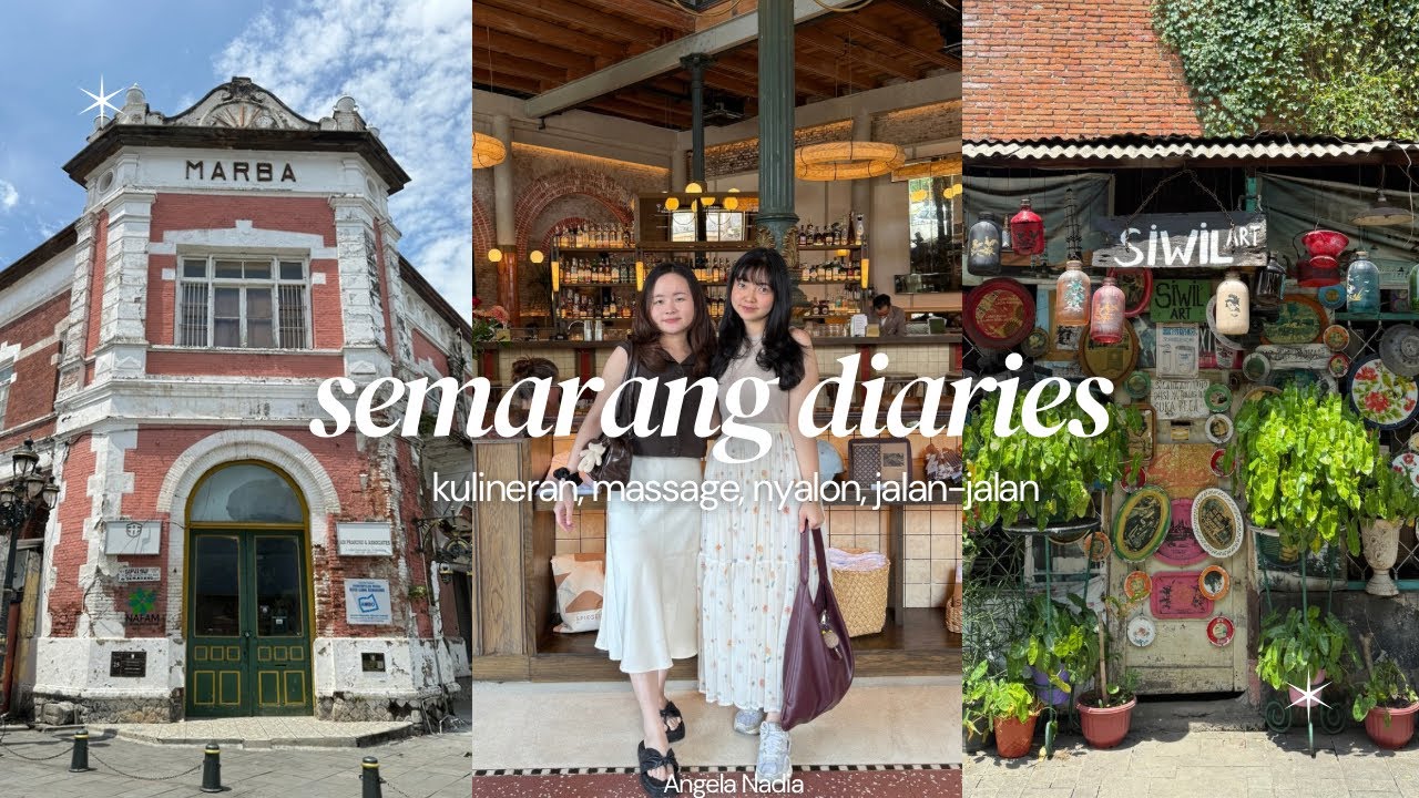 KULINERAN, NYALON, MASSAGE DAN JALAN-JALAN DI SEMARANG | 3 days 2 night vlog
