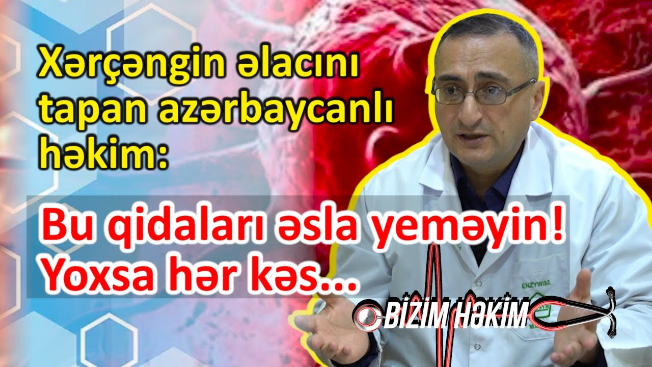 Xər&ccedil;əngin əlacını tapan azərbaycanlı həkim elə şeylər danışdı ki: HAMIMIZI BİLƏRƏK YOLUXDURURLAR!