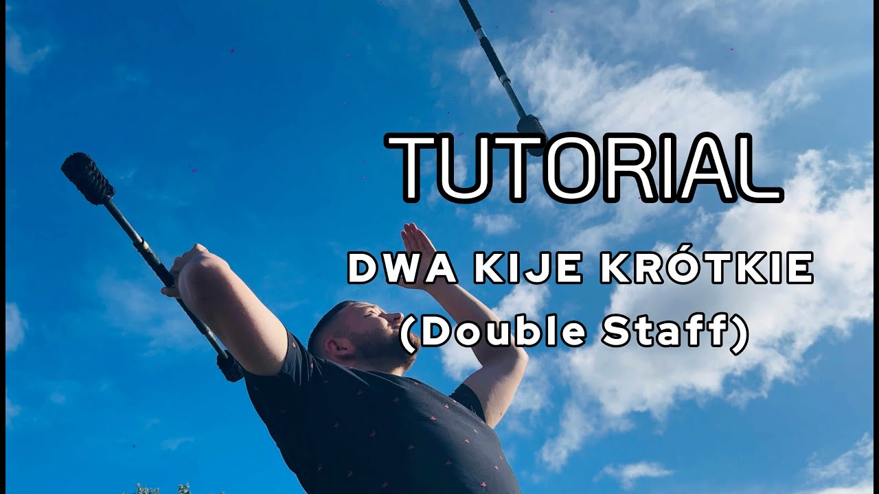 Jak OPANOWAĆ dwa kije – Wprowadzenie do  FIRESHOW na double staff!