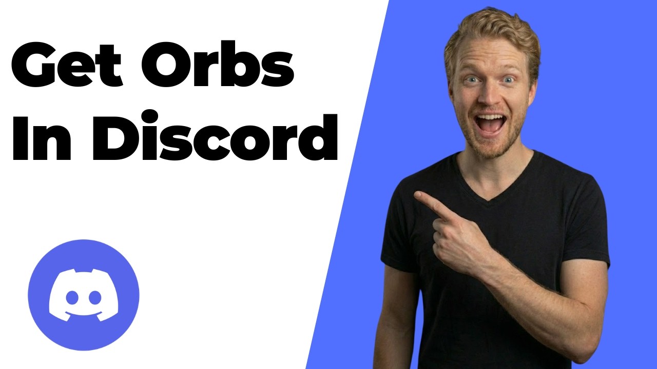 How To Get Orbs In Discord (Easy Guide)