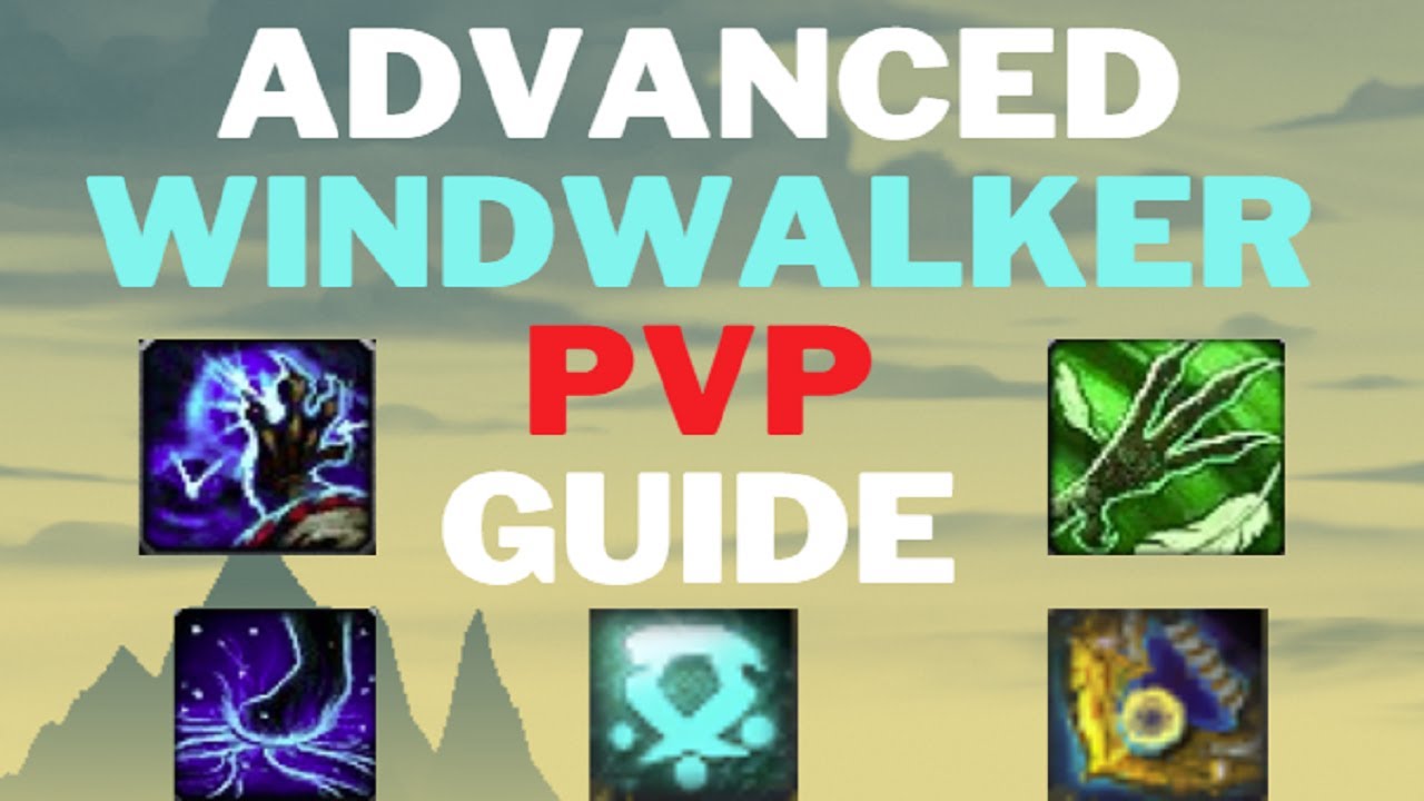 Windwalker PvP Guide - How to Increase your skill and rating - Rank 1/3300xp Windwalker