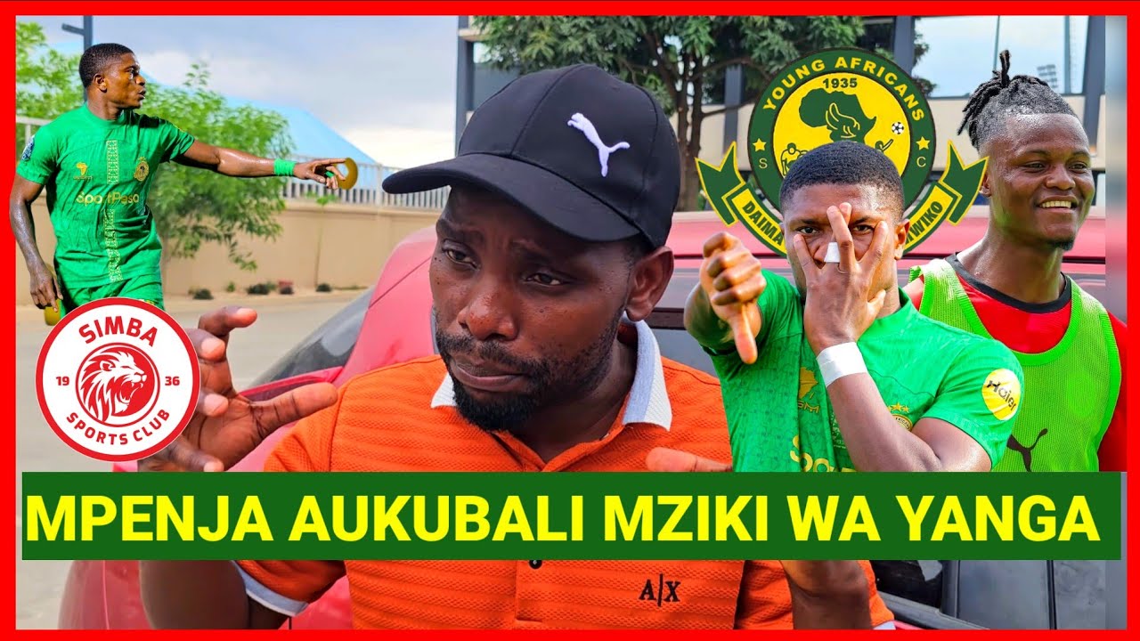 BARAKA MPENJA AIPA USHINDA YANGA ATANGAZA BAO LA DEPU KUWAFUNGA SIMBA BAO KESHO, OURA ANACHOMOA