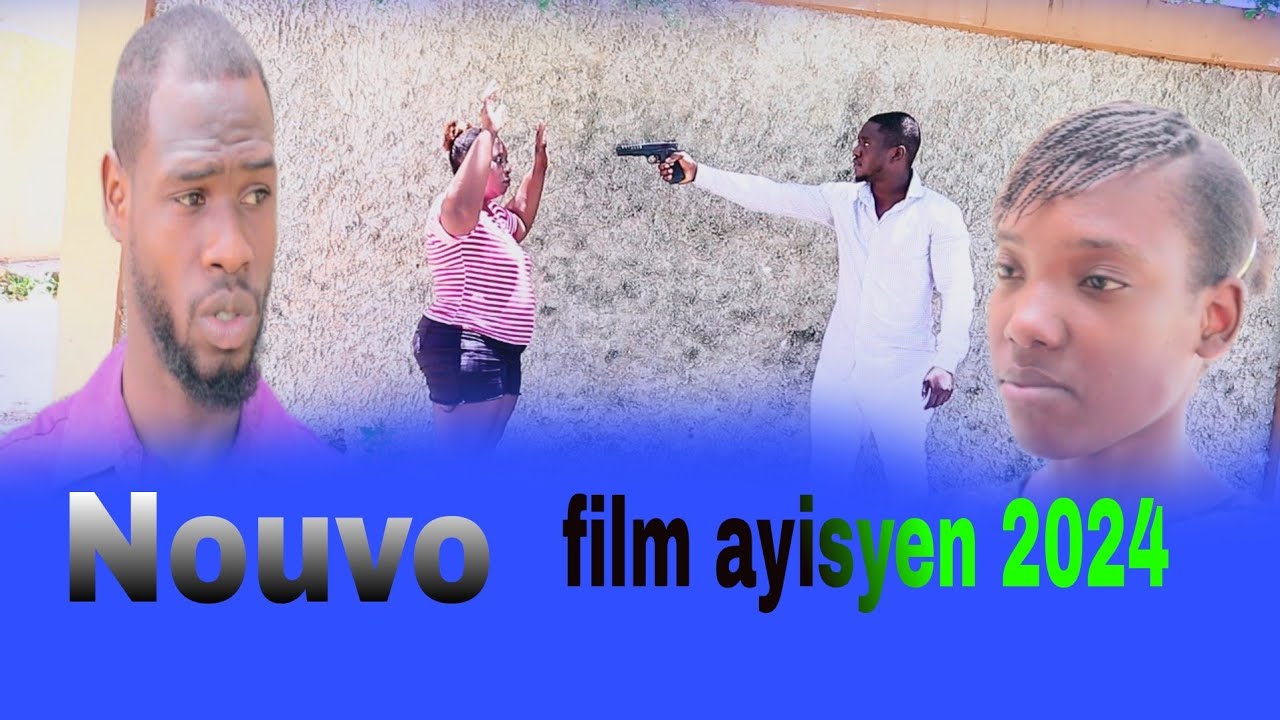 Nouvo film ayisyen evanjelik 2024 full movie ayisyen