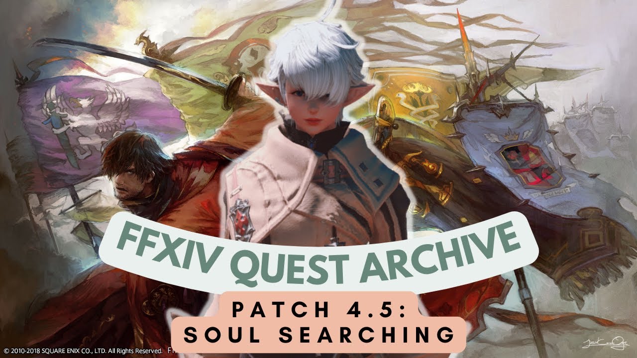 Patch 4.5: Soul Searching // FFXIV Quest Archive