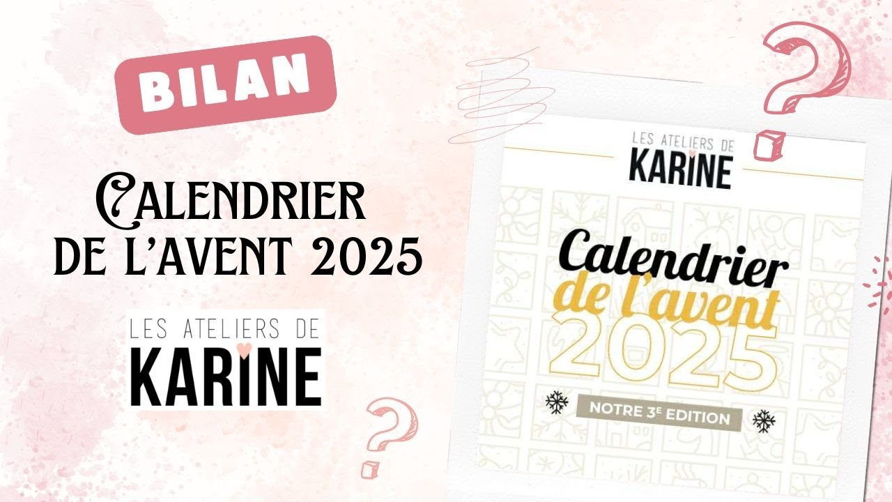 🤔Mon avis et bilan sur le calendrier de l'avent des Ateliers de Karine 2025 @LesateliersdeKarine