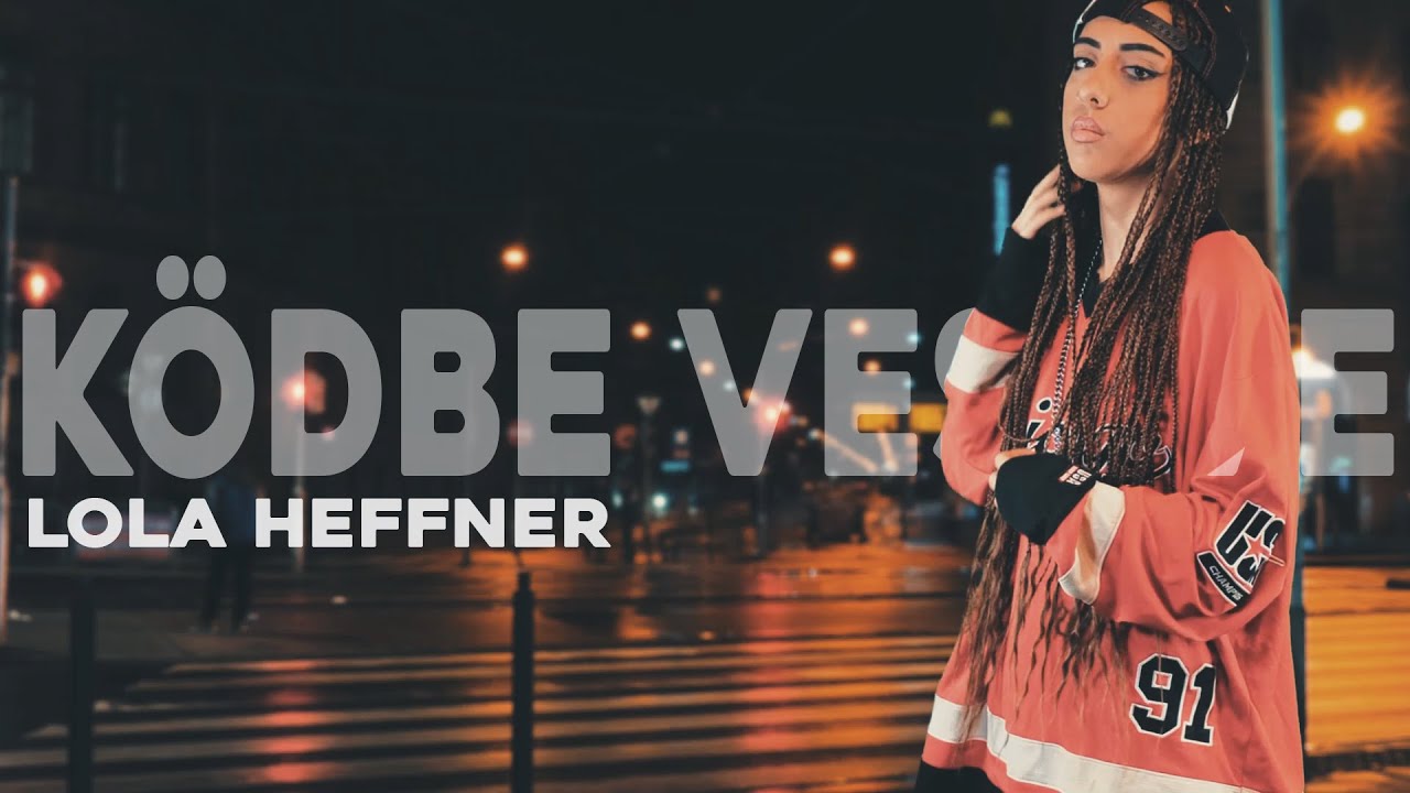Lola  Heffner | K&Ouml;DBE VESZVE...