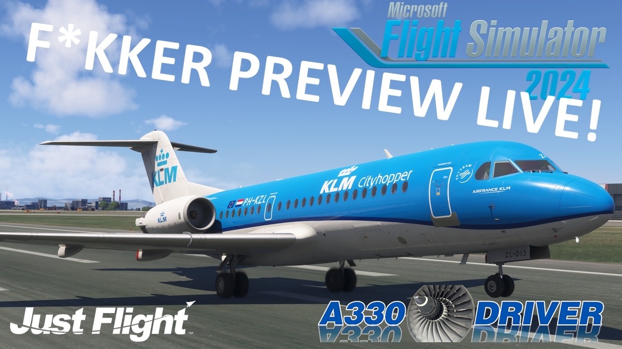 The Fokker Has Arrived! First Look at Just Flight&rsquo;s New Study Level Jet - LIVE | Real Airline Pilot