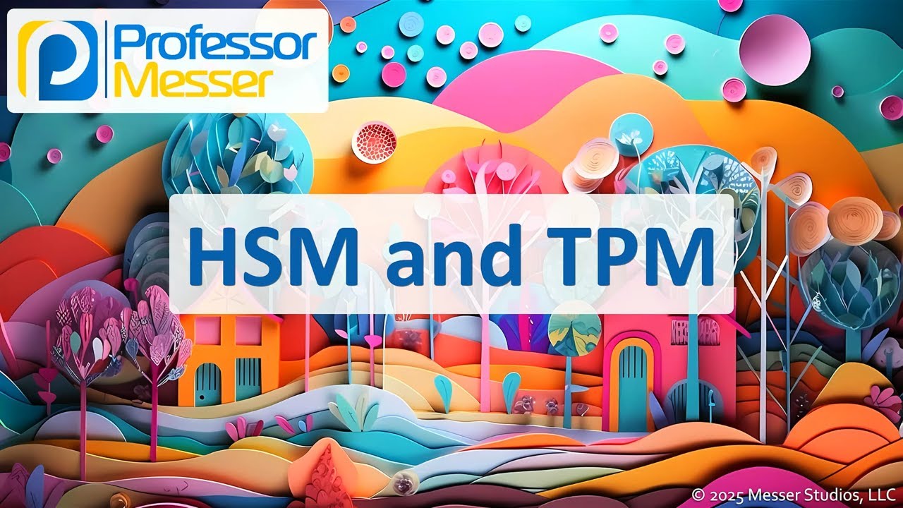 HSM and TPM - CompTIA A+ 220-1201 - 3.5