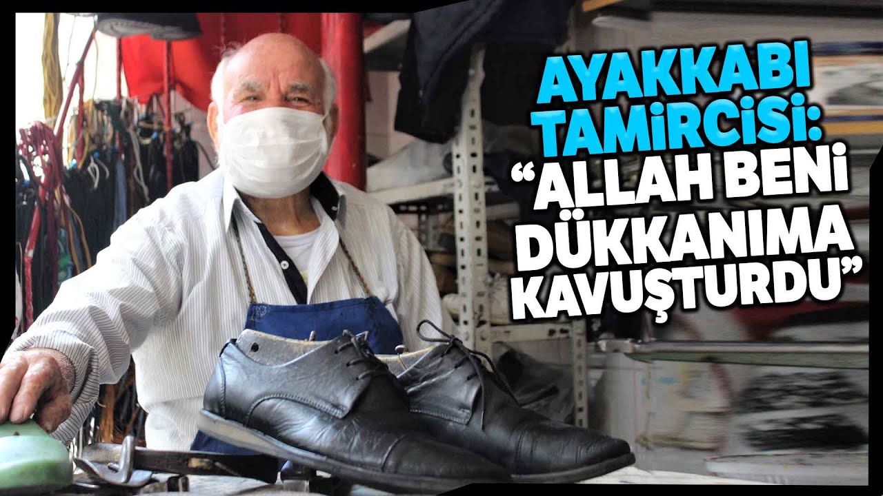 78 Yaşındaki Ayakkabı Tamircisi 73 Gün Sonra Kepenk Açtı