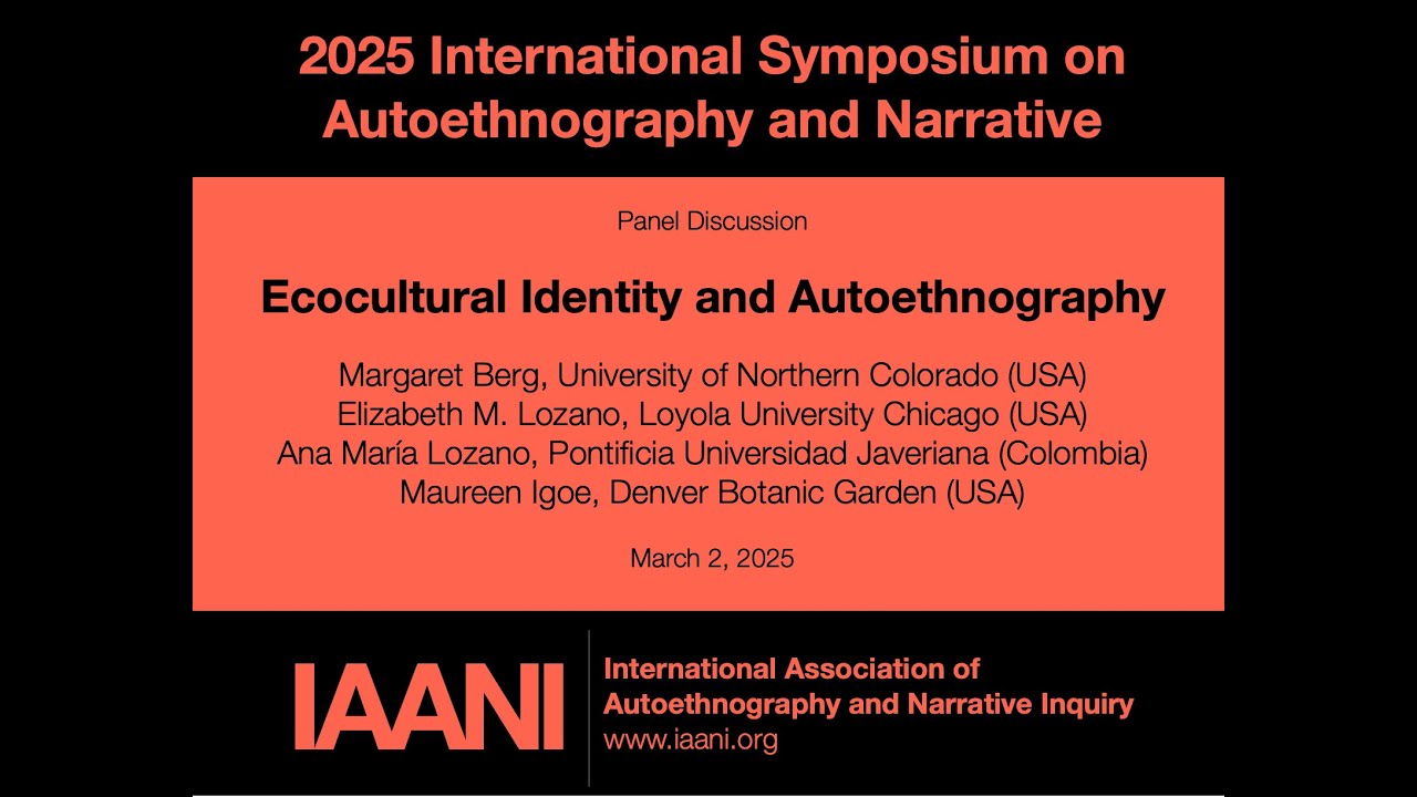 2025 ISAN Discussion Panel: Ecocultural Identity and Autoethnography