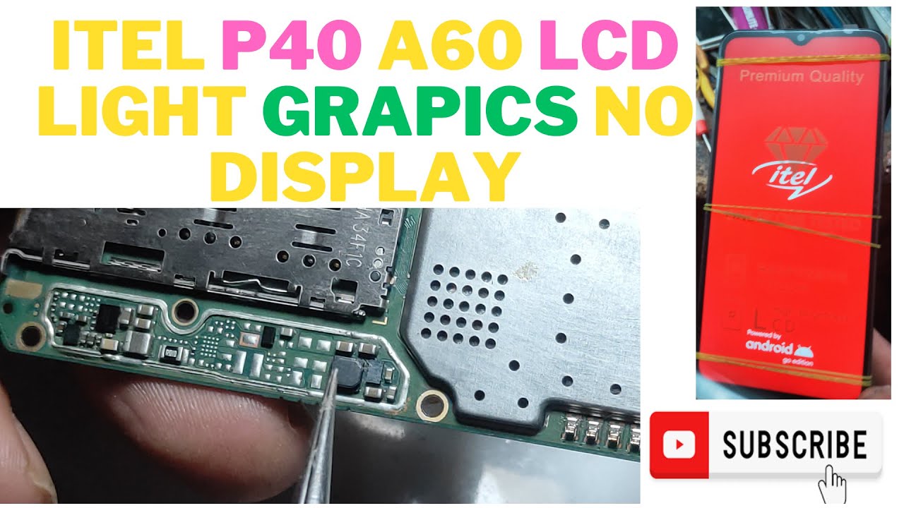 itel p40 lcd light grapics problem no display only vibration solution