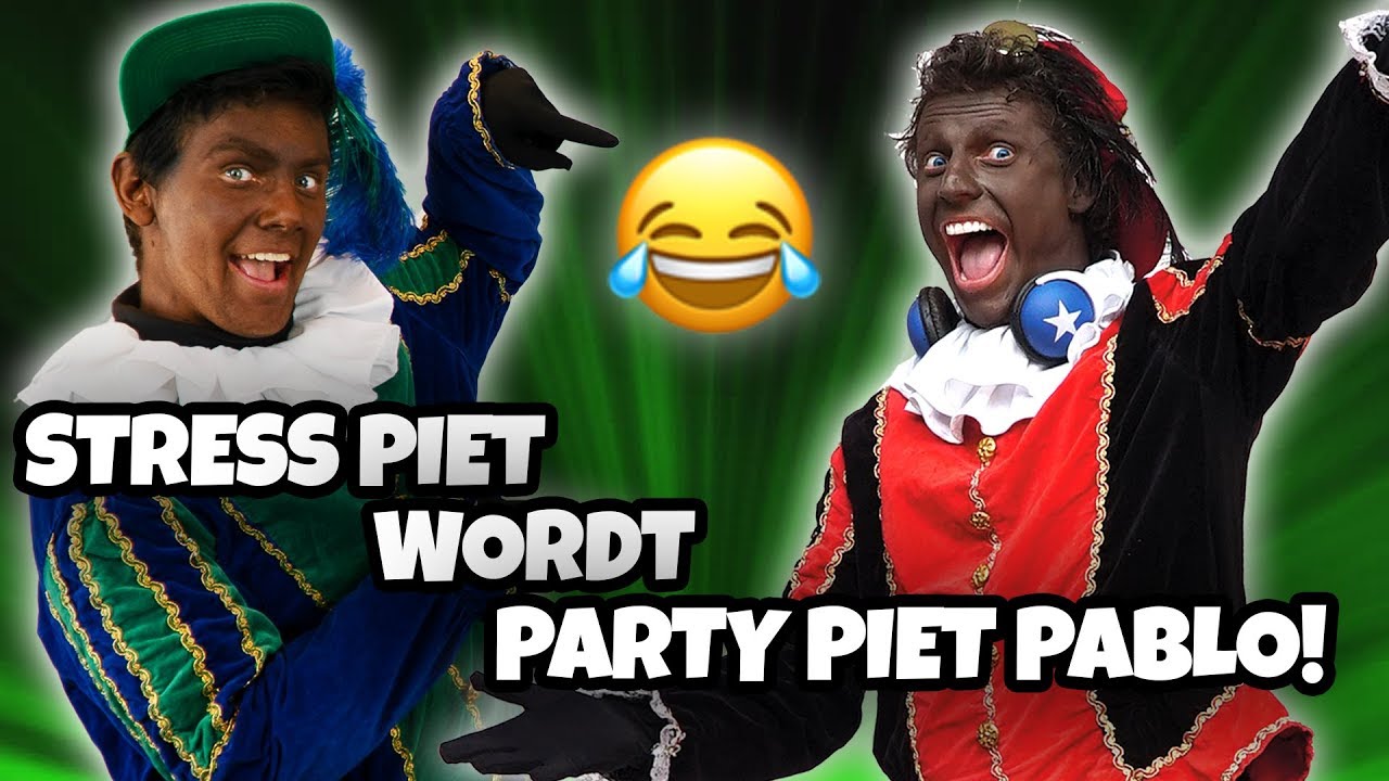 PARTY PIET PABLO NADOEN!!  😂 - STRESS PIET