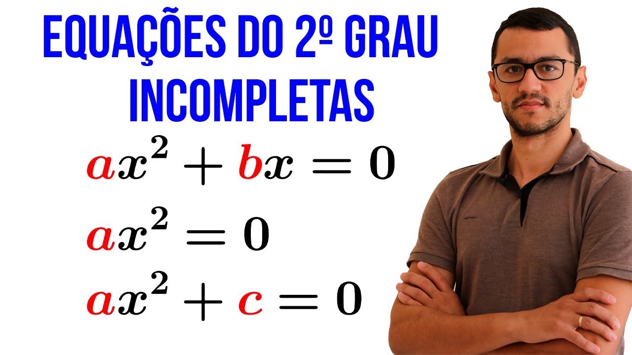 Resolução de Equações do 2º grau Incompletas