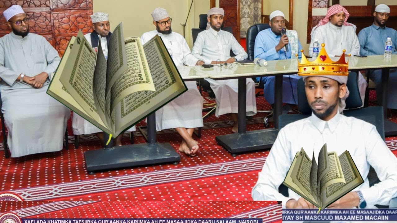 Xaflada Khatimka Tafsiirka Qur'aanka  ah ee uu Aqrinayay Sheikh Mascuud Maxamed Macalin