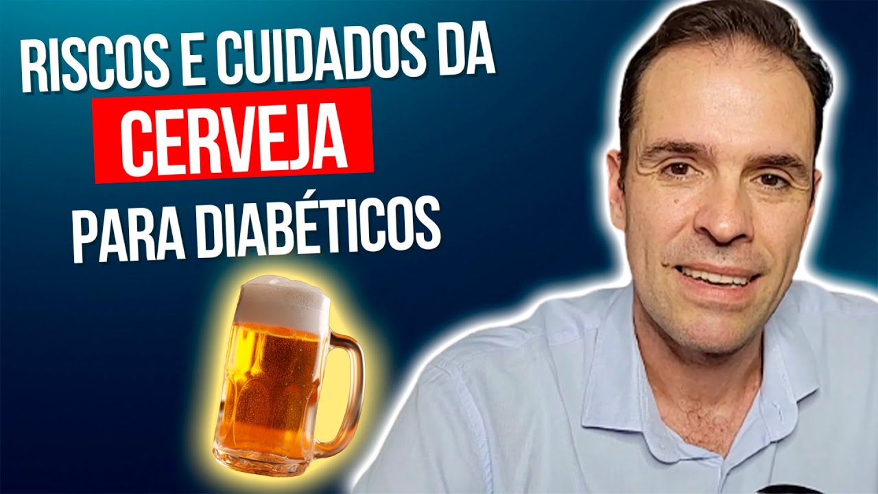 O QUE ACONTECE NO ORGANISMO DO DIABÉTICO QUE BEBE CERVEJA