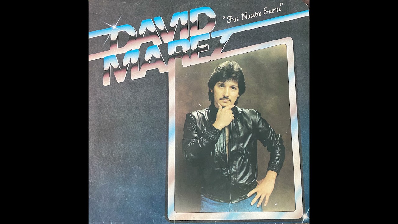 David Marez - Fue Nuestra Suerte (1983)