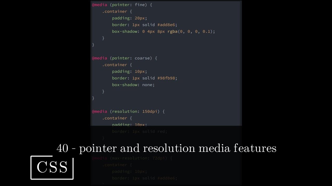 CSS 40 💻 pointer and resolution media features