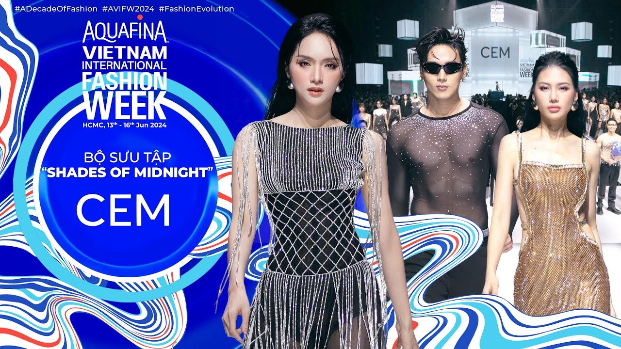 CEM Full Collection | Aquafina Vietnam International Fashion Week SS 2024