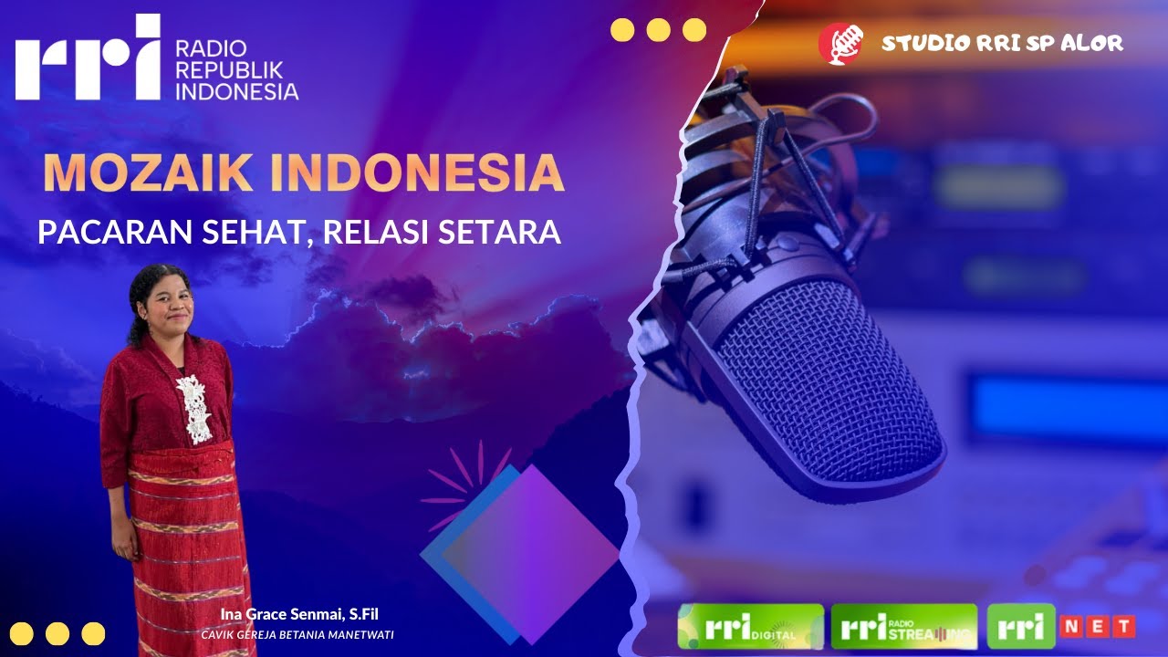 PACARAN SEHAT, RELASI SETARA  || MOZAIK INDONESIA - 03 FEBRUARI 2026