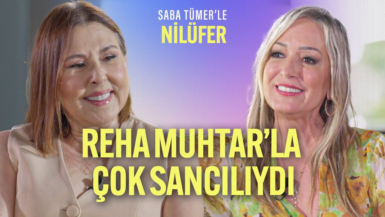 Reha Muhtar'la Çalışmak Çok Sancılıydı | Saba Tümer'le Nilüfer | 13. Bölüm