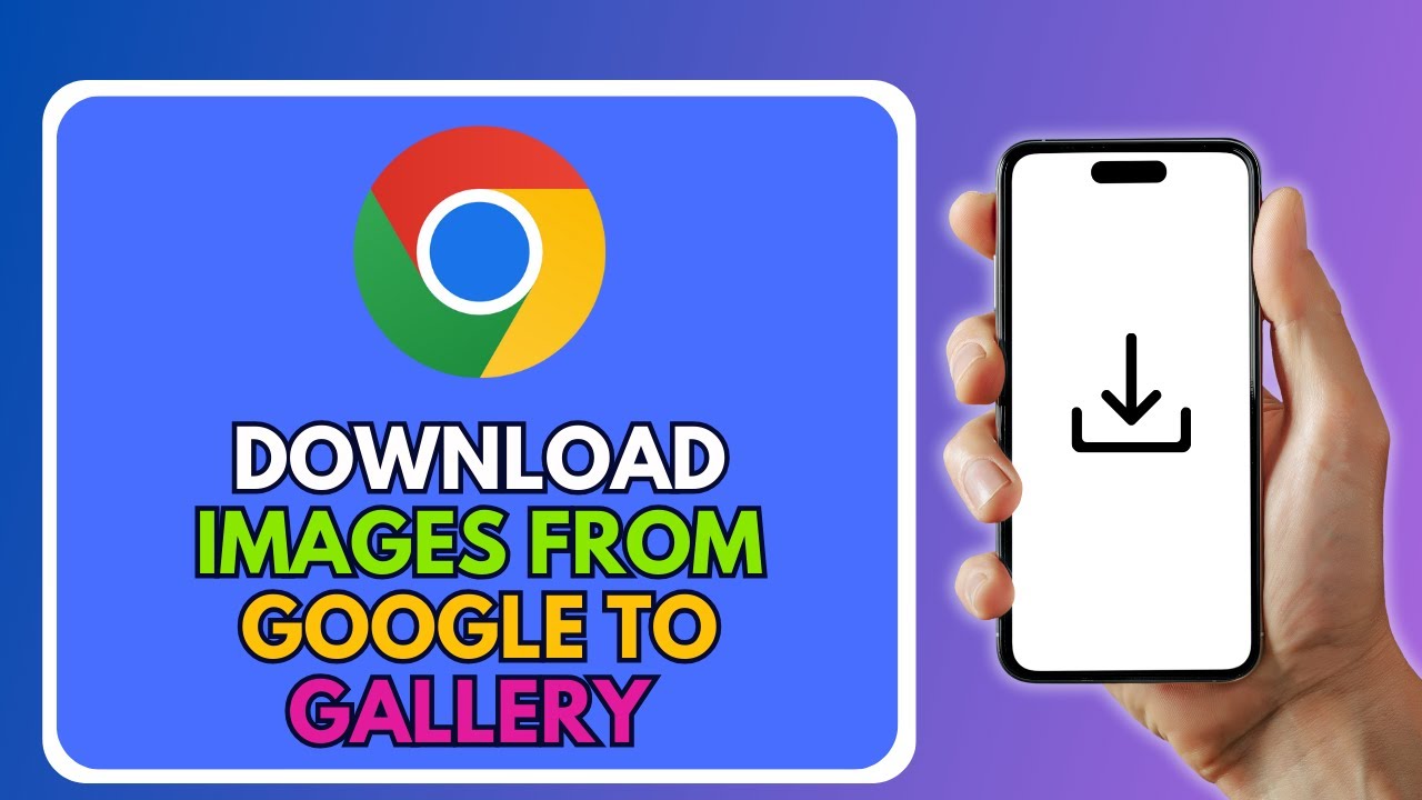 Download Images From Google To Gallery On