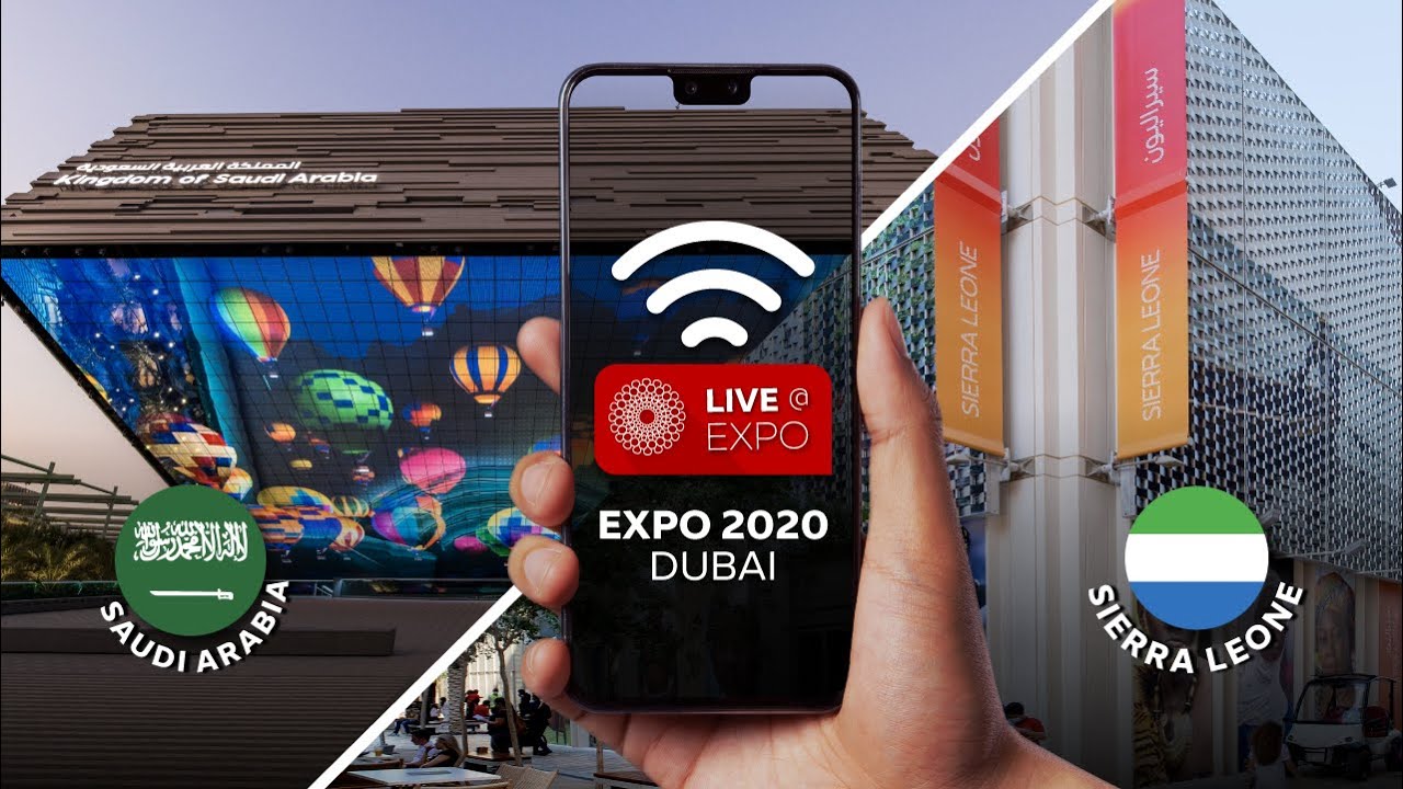 Expo 2020 Dubai | Live@Expo: Saudi Arabia and Sierra Leone Pavilions