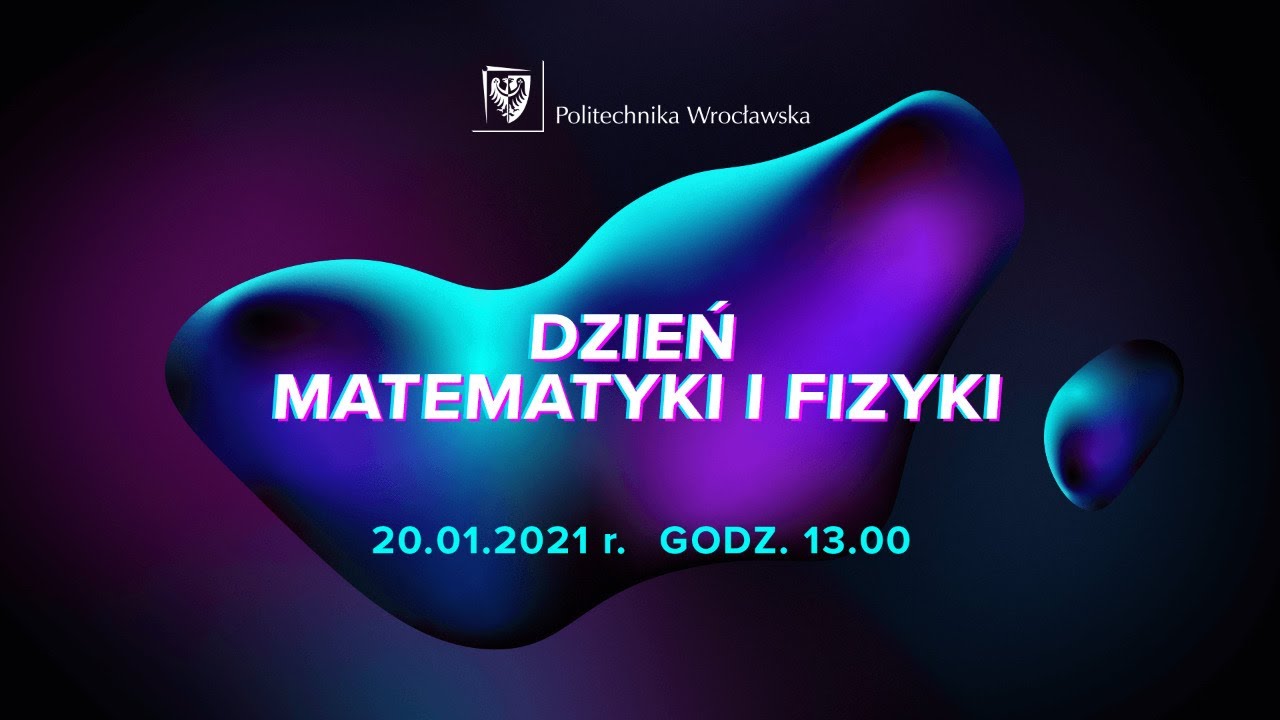 Dzień matematyki i fizyki