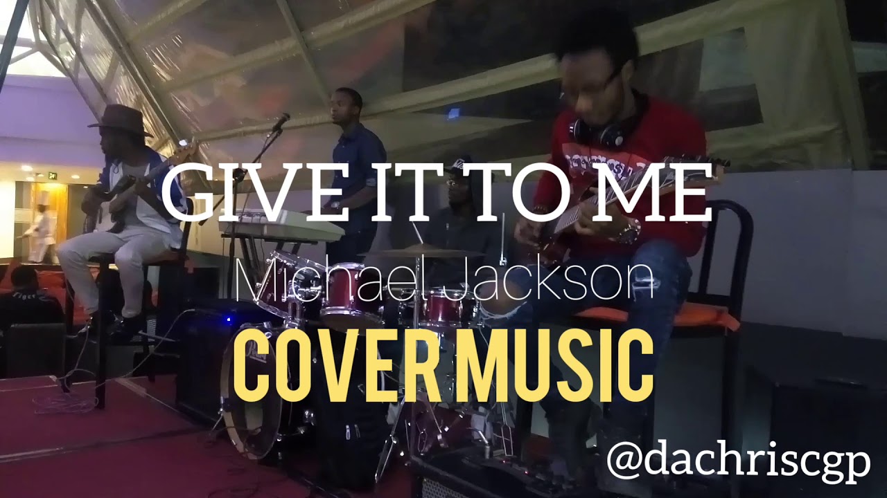 GIVE IT TO ME | MICHAEL JACKSON | (cover music) | DACHRIS CGP