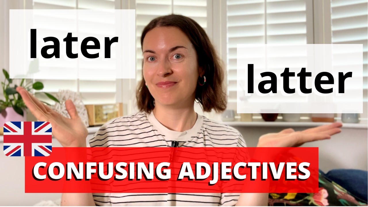 18 Confusing English Adjectives