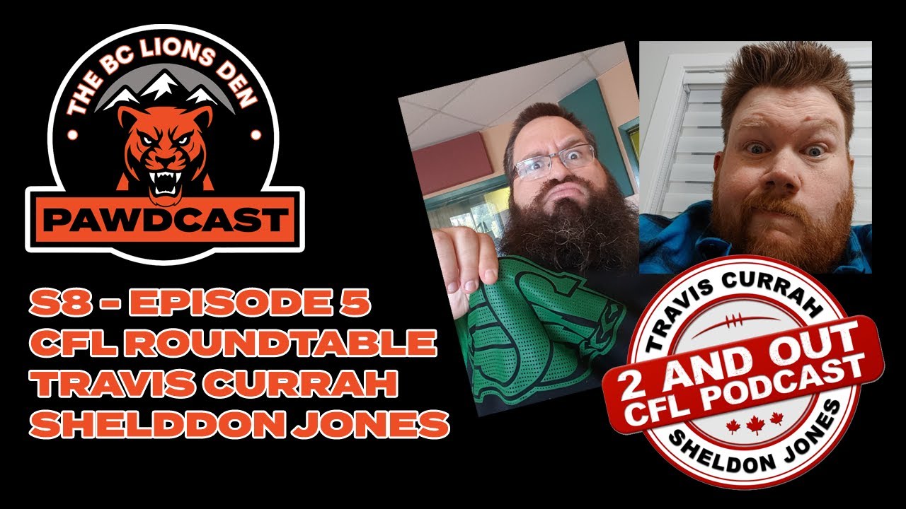 S8 Episode 5 - CFL Roundtable with the 2andOut CFL Podcast