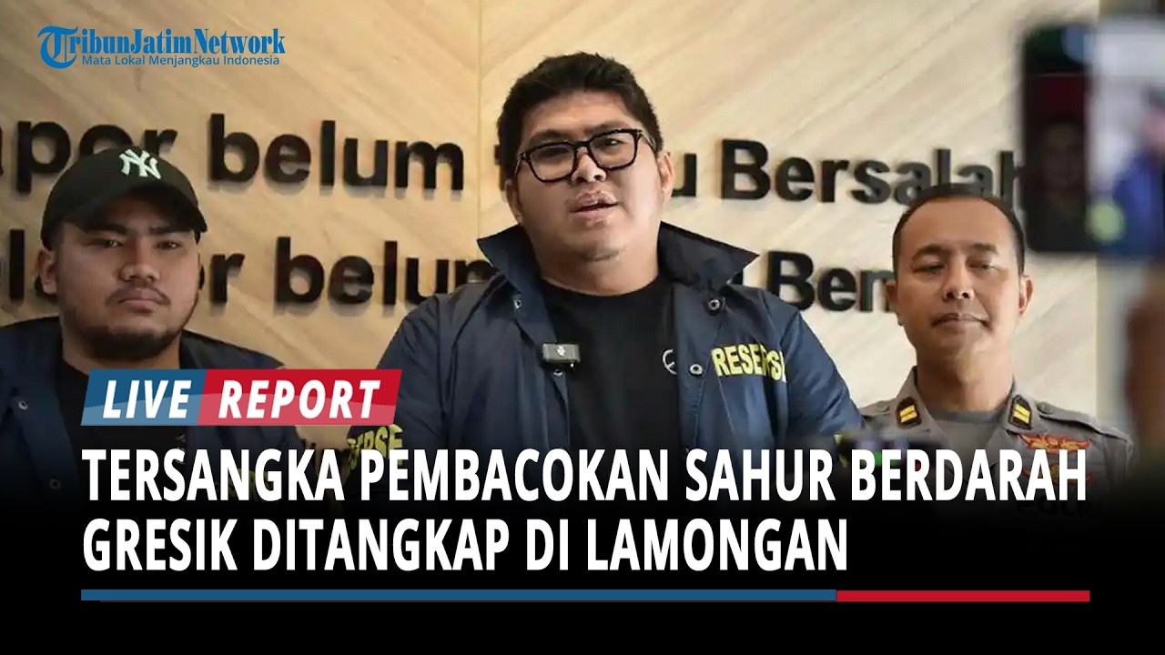 Tersangka Pembacokan Sahur Berdarah Gresik Ditangkap di Rumah Keluarga di Lamongan