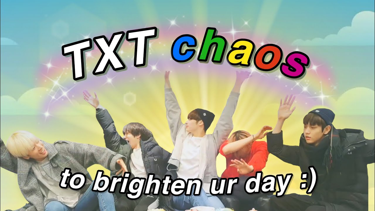 TXT chaos to brighten your day :)