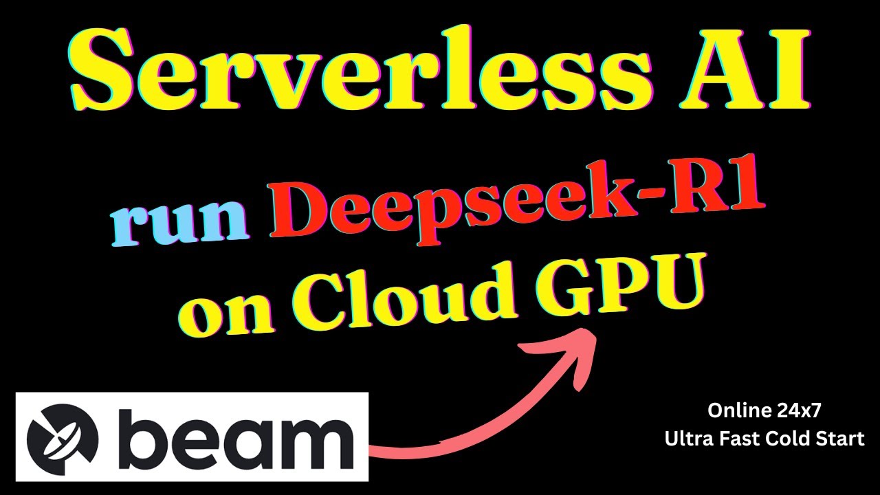 Run DeepSeek-R1 like a Pro on Cloud GPU and access it from Local | Beam Cloud