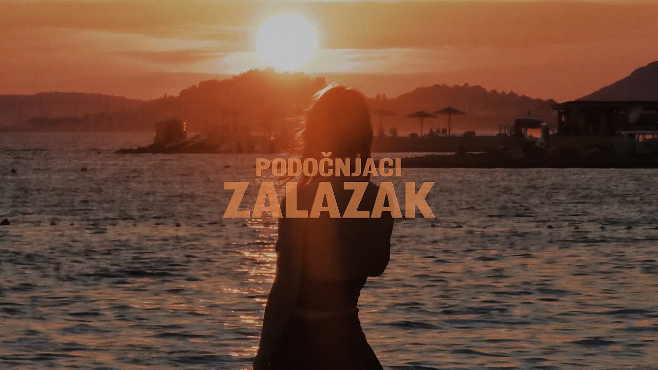 Podočnjaci - Zalazak (Official Video)