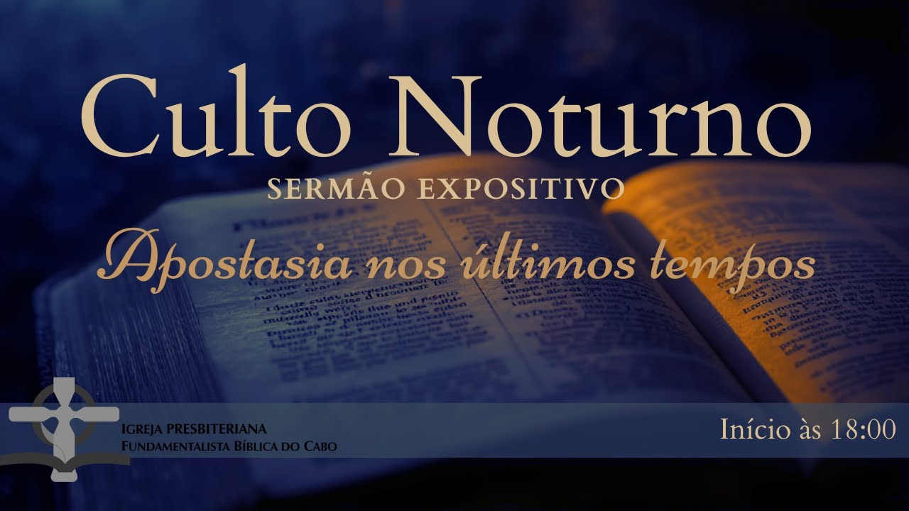 Culto Noturno - Sem. Levi Ribeiro |  1 Timóteo 4:1-5 | 18/01/2026