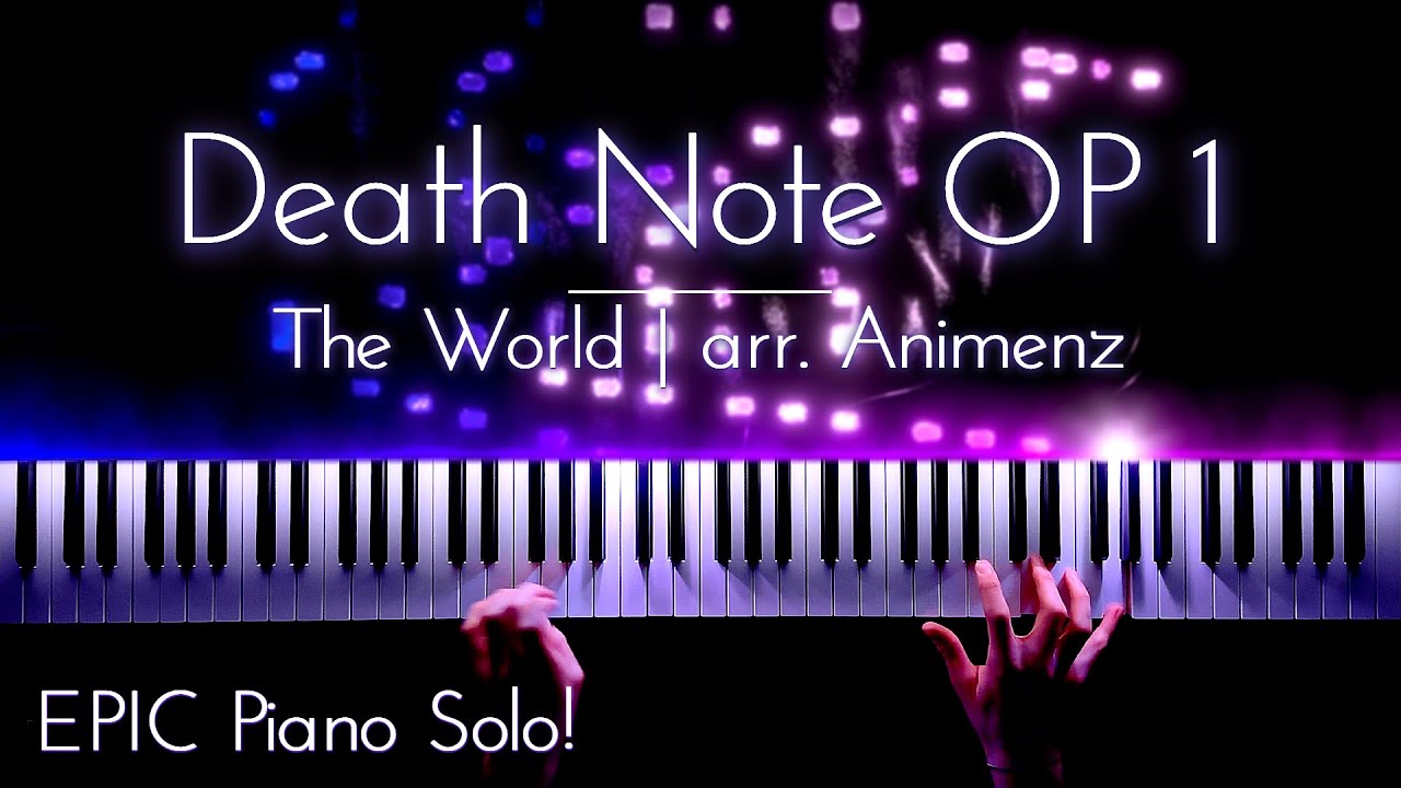 Death Note OP 1 - The World | INSANE Piano Cover! (Animenz Arrangement)